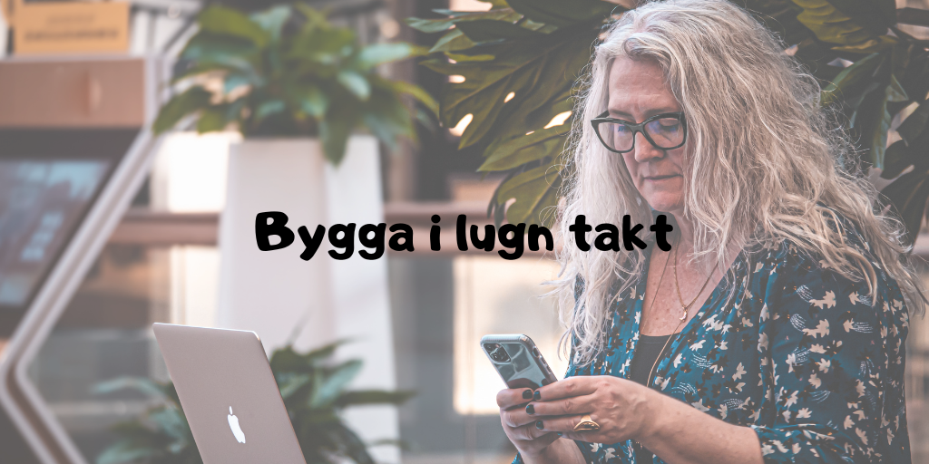 Bygga i lung takt