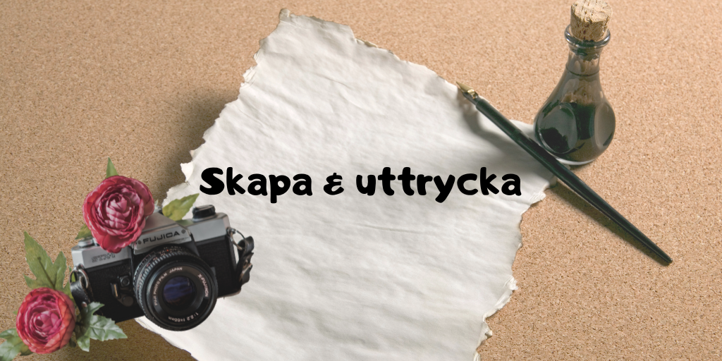 Skapa & uttrycka